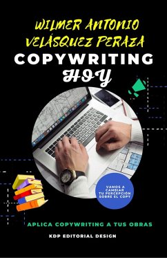 Copywriting Hoy (eBook, ePUB) - Peraza, Wilmer Antonio Velásquez