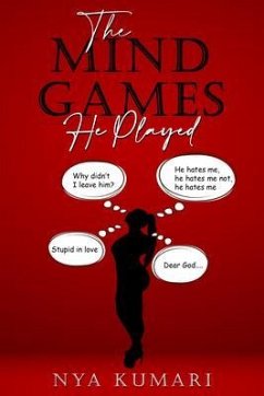 The Mind Games He Played (eBook, ePUB) - Kumari, Nya