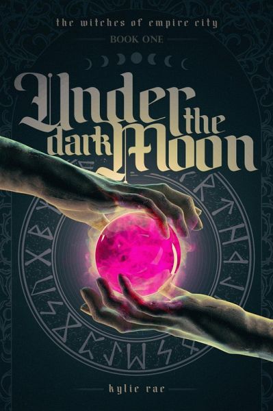 Under the Dark Moon (The Witches of Empire City) (eBook, ePUB) Under the Dark Moon (The Witches of Empire City) (eBook, ePUB)