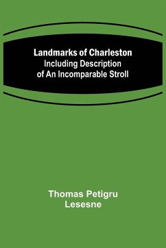 Landmarks of Charleston - Petigru Lesesne, Thomas