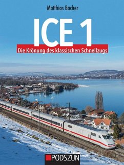 ICE1 Die Krönung des klassischen Schnellzugs - Bacher, Matthias