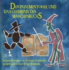Pflaumentoffel Und Das Geheimnis Des Märchenbuchs - Steimle Uwe,Heidrich Michael