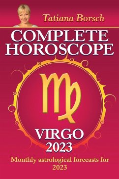 Complete Horoscope Virgo 2023 - Borsch, Tatiana