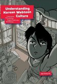 Understanding Korean Webtoon Culture