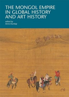 Cover The Mongol Empire in Global History and Art History