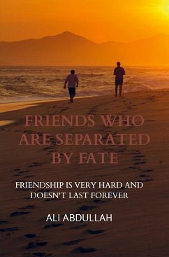 Friends Who Are Separated by Fate - Ali Abdullah