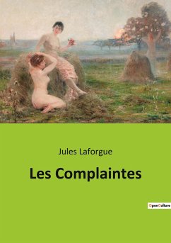 Les Complaintes - Laforgue, Jules