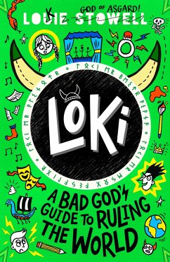 Loki: A Bad God's Guide to Ruling the World - Stowell, Louie