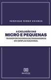 A exclusão das micro e pequenas transportadoras de passageiros do Simples Nacional (eBook, ePUB) A exclusão das micro e pequenas transportadoras de passageiros do Simples Nacional (eBook, ePUB)