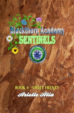 Sweet Frenzy (Blackthorn Academy: Sentinels Tagalog Edition, #4) (eBook, ePUB) - Alia, Arielle