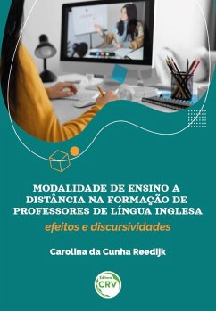 Modalidade de ensino a distância na formação de professores de língua inglesa (eBook, ePUB) - Reedijk, Carolina Da Cunha