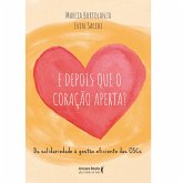 E depois que o coração aperta? (eBook, ePUB) E depois que o coração aperta? (eBook, ePUB)