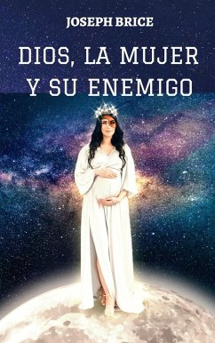 Cover DIOS, LA MUJER Y SU ENEMIGO (eBook, ePUB)