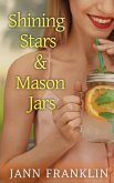 Shining Stars and Mason Jars (Small Town Girl, #2) (eBook, ePUB)