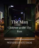 The Man Chapter 4: On The Run (eBook, ePUB)