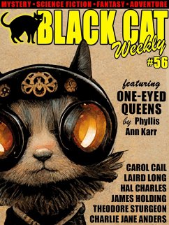 Black Cat Weekly #56 (eBook, ePUB) - Karr, Phyllis Ann; Smith, George O.; Long, Laird; Cail, Carol; Anders, Charlie Jane; Charles, Hal; Holding, James; Wallace, Edgar; Leinster, Murray; Sturgeon, Theodore