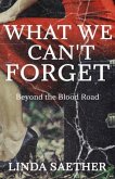 What We Can't Forget (eBook, ePUB)