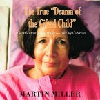 The True Drama of the Gifted Child (MP3-Download)