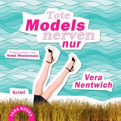 Tote Models nerven nur (MP3-Download) - Nentwich, Vera