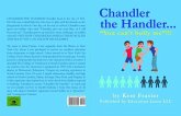 Chandler The Handler..."YOU CAN'T BULLY ME"!!! (eBook, ePUB)