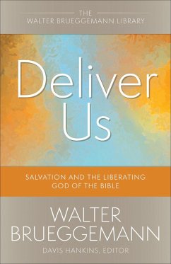 Deliver Us (eBook, ePUB) - Brueggemann, Walter