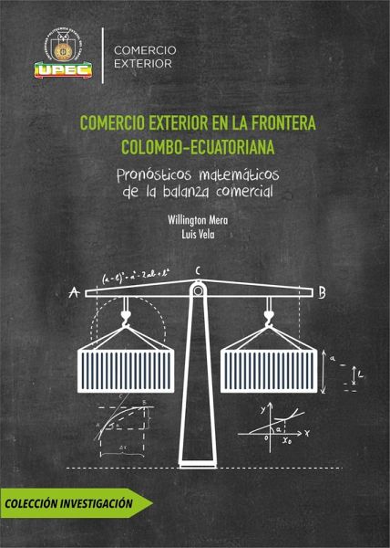 Comercio exterior en la frontera Colombo-Ecuatoriana. (eBook, PDF)