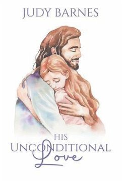 His Unconditional Love (eBook, ePUB) - Judy Barnes