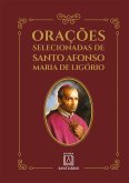 Orações selecionadas de Santo Afonso Maria de Ligório (eBook, ePUB)