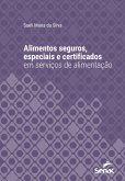 Alimentos seguros, especiais e certificados em serviços de alimentação (eBook, ePUB)