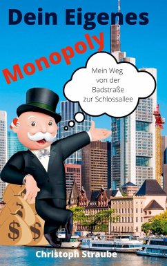 Dein eigenes Monopoly (eBook, PDF) - Straube, Christoph