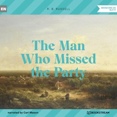 The Man Who Missed the Party (MP3-Download) - Russell, R. B.