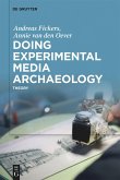 Doing Experimental Media Archaeology