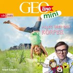 GEOLINO MINI: Alles über den Körper (MP3-Download)