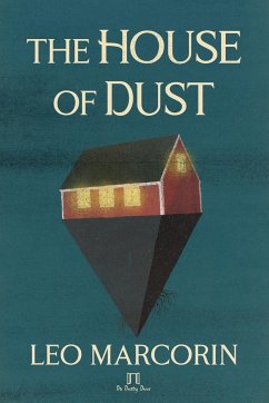 The House of Dust - Marcorin, Leo