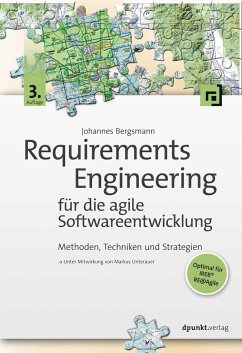 Requirements Engineering für die agile Softwareentwicklung - Bergsmann, Johannes