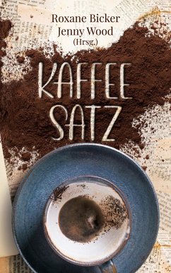 Kaffeesatz - Malhus, Sarah;Knospe, David;Moor, Iva