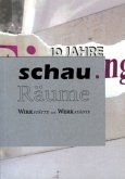 10 Jahre schau.Räume