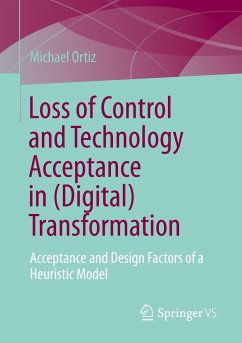 Loss of Control and Technology Acceptance in (Digital) Transformation - Ortiz, Michael