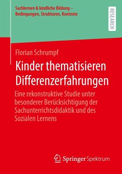 Kinder thematisieren Differenzerfahrungen - Schrumpf, Florian