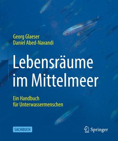 Lebensräume im Mittelmeer - Glaeser, Georg;Abed-Navandi, Daniel