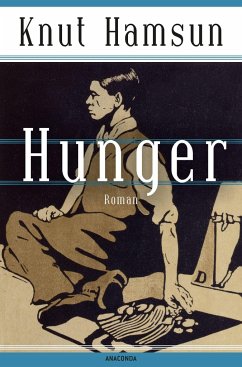 Hunger. Roman - Der skandinavische Klassiker - Hamsun, Knut