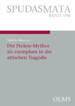 Der Prokne-Mythos als exemplum in der attischen Tragödie - Mancuso, Sabrina