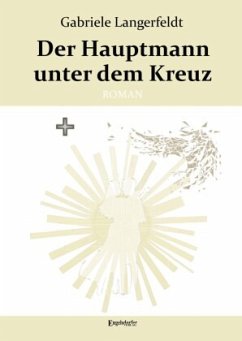 Der Hauptmann unter dem Kreuz - Langerfeld, Gabriele