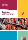 Geschichte und Geschehen 3. Ausgabe Hessen, Saarland Gymnasium. Handreichungen für den Unterricht