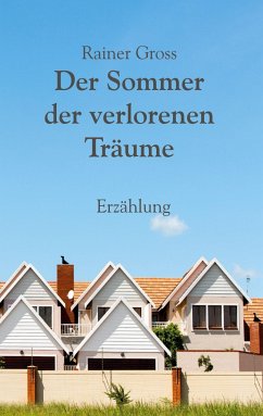 Der Sommer der verlorenen Träume