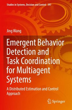 Emergent Behavior Detection and Task Coordination for Multiagent Systems - Wang, Jing