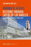 Norman M. Klein's »Bleeding Through: Layers of Los Angeles« (eBook, PDF)