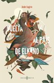 Vuelta al país de Elkano (eBook, ePUB)