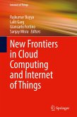 New Frontiers in Cloud Computing and Internet of Things (eBook, PDF)