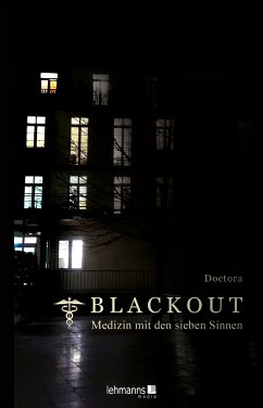 Blackout - Medizin mit den sieben Sinnen (eBook, PDF) - Doctora, @